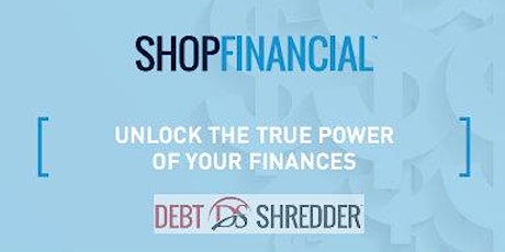 Live Event: Debt Shredder. Pay Debt Faster and Build Wealth Quicker.  primary image