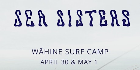 Sea Sisters Wāhine Surf Camp