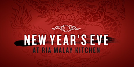NYE at Ria Malay Kitchen primary image