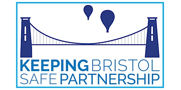 Keeping Bristol Safe Partnership Event