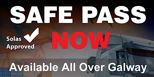 Galway City Safe Pass | Menlo Park Hotel 8th Dec | Deposit of €20 to secure your Seat