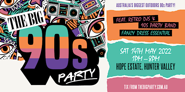 The Big 90's Party, Hope Estate: Hunter Valley 2022