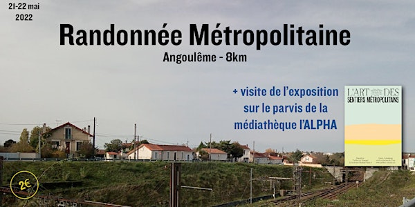 Randonnée métropolitaine à Angoulême (8km)+ visite exposition