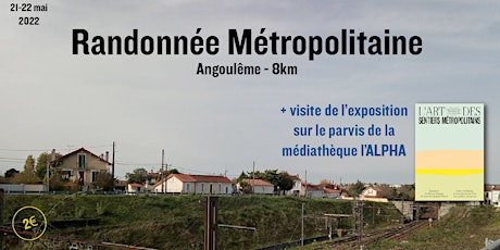 Randonnée métropolitaine à Angoulême (8km)+ visite exposition billets