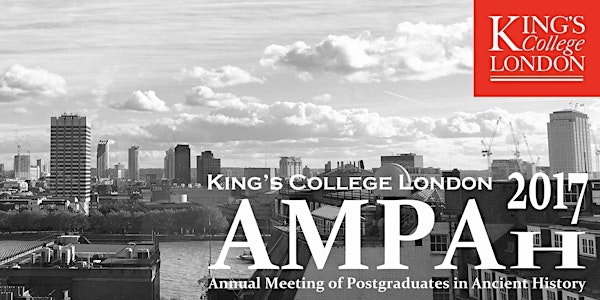Annual Meeting of Postgraduates in Ancient History (AMPAH) 2017