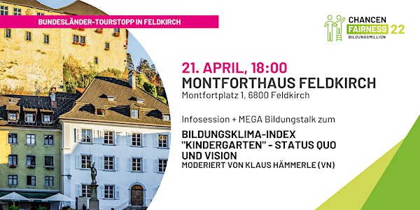 MEGA Bundesländertour Feldkirch / Infosession + Bildungstalk