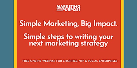 Simple Marketing. Big Impact. Writing your next marketing strategy tickets