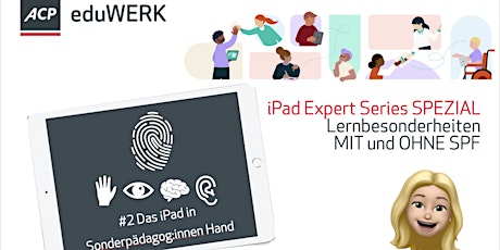 iPad Expert Series SPEZIAL #2 iPad in Sonderpädagog:innen Hand - B tickets