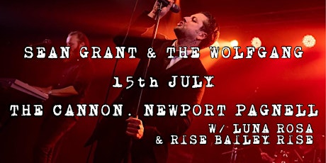 Imagem principal do evento Sean Grant & The Wolfgang - The Cannon, Newport Pagnell, Milton Keynes
