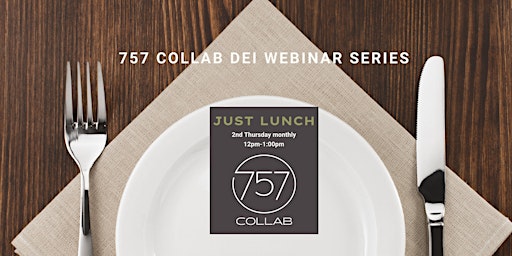 DEI : Just Lunch Series