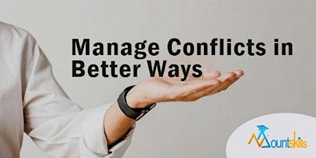 Manage Conflicts in Better Ways