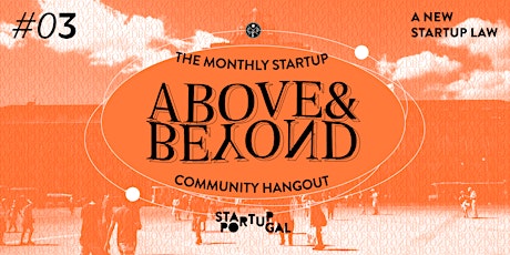 Above & Beyond Hangout #3 // A New Startup Law: how can we compete?