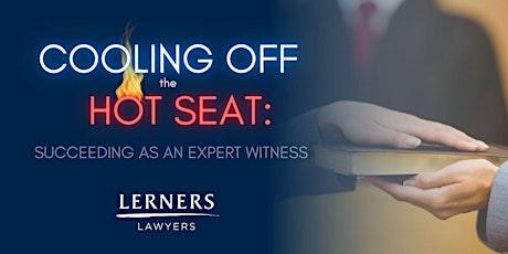 COOLING OFF THE HOT SEAT: Succeeding as an Expert Witness - London tickets