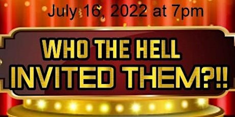 "Who the Hell Invited Them" Stage Play tickets