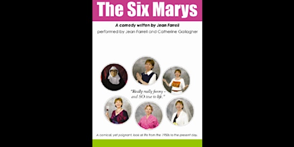 The Six Marys a comedy by Jean Farrell