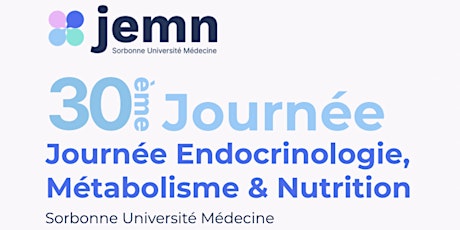 30ème Journée d'Endocrinologie, Métabolisme & Nutrition billets