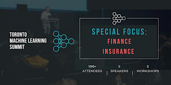 TMLS Machine Learning in Finance & Insurance Virtual Summit