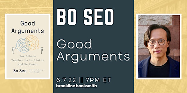 Live at Brookline Booksmith! Bo Seo: Good Arguments