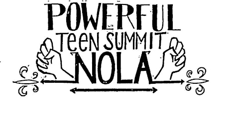 POWERful Teen Summit NOLA 2016 primary image