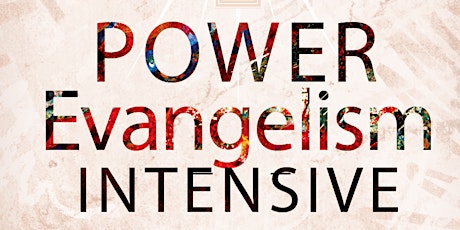 Power Evangelism Intensive tickets