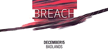 Breach w/ Requiem @ Badlands (12/15) primary image