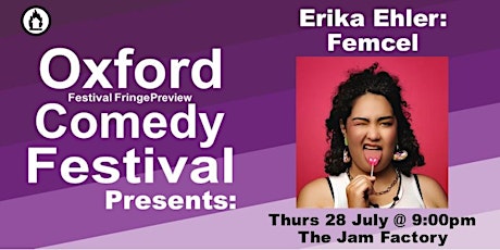 Erika Ehler: Femcel at the Oxford Comedy Festival tickets