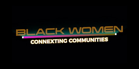 Black Mothers Connext Tickets