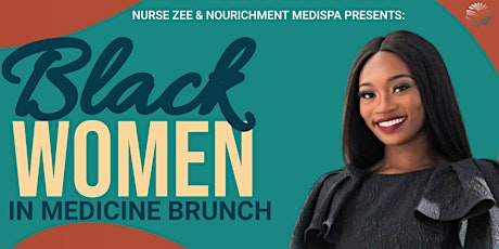 Black Women in Medicine Brunch tickets