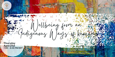 Wellbeing from an Indigenous Ways of Knowing