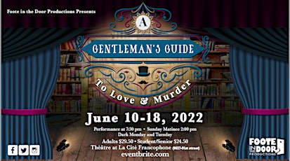 Foote in the Door Presents - A Gentleman's Guide to Love and Murder tickets