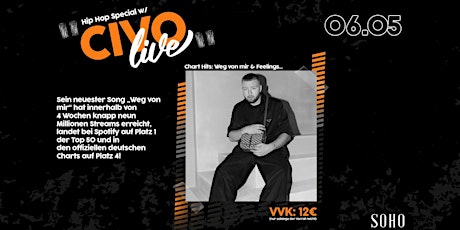 Hauptbild für HIP HOP Special w/ CIVO live - SOHO Club Saarbrücken