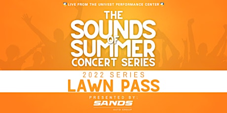 2022 Sounds of Summer Concert Series Lawn Pass