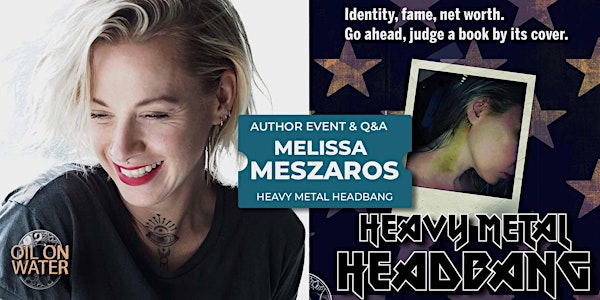 Heavy Metal Headbang - Reading and Q&A with Melissa Meszaros