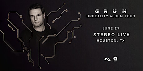GRUM - Stereo Live Houston tickets
