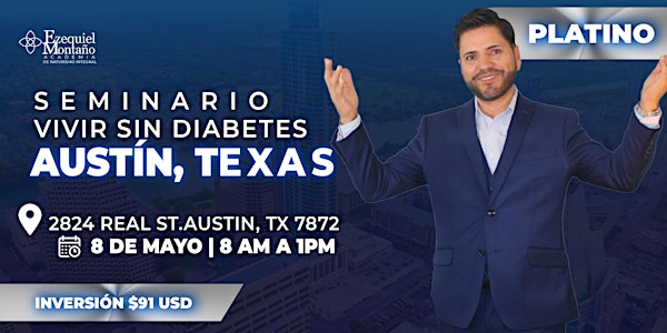 Seminario Vivir Sin Diabetes, Austin Texas, TX Entrada PLATINO
