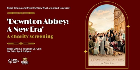 Charity Screening of 'Downton Abbey - A New Era' @ The Regal Cinema Youghal primary image