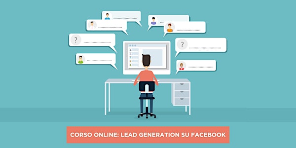 Corso Online di Social Media Marketing: Lead Generation su Facebook