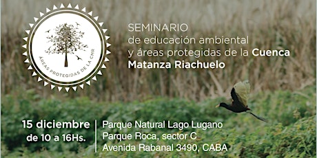 Imagen principal de Seminario de educación ambiental y áreas protegidas de la Cuenca Matanza Riachuelo