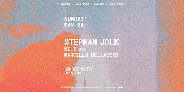 A Sunset Party with STEPHAN JOLK at Audio