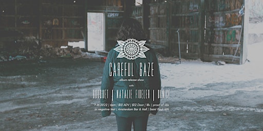 Careful Gaze Album Release Show with Bouquet, Natalie Fideler, and OKnice