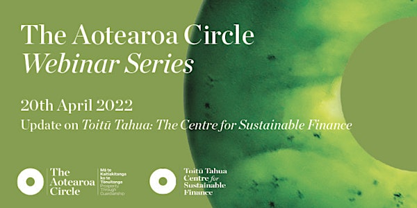 Aotearoa Circle Web Series | Toitū Tahua: Centre for Sustainable Finance