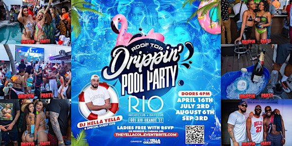 Drippin Pool Party 2k22
