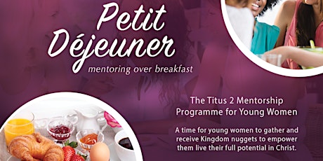 Primaire afbeelding van Petit DeJeuner ~ Mentoring Over Breakfast