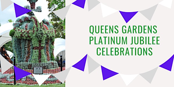 Queens Gardens Platinum Jubilee Celebrations