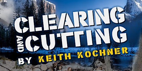 December Keynote - Clearing and Cutting by Keith Kochner primary image
