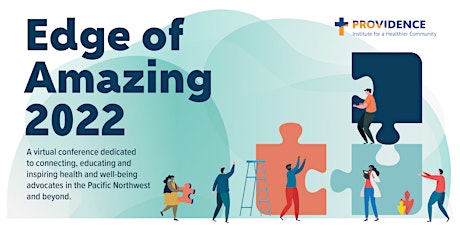 Virtual Edge of Amazing 2022: A Health and Well-being Summit