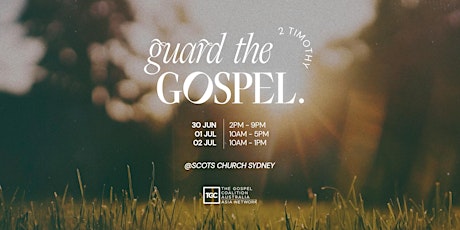 TGCAA Conference 2022: Guard the Gospel tickets