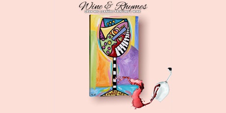 Wine & Rhymes featuring Open Mic, Canvas Painting, and Wines primary image