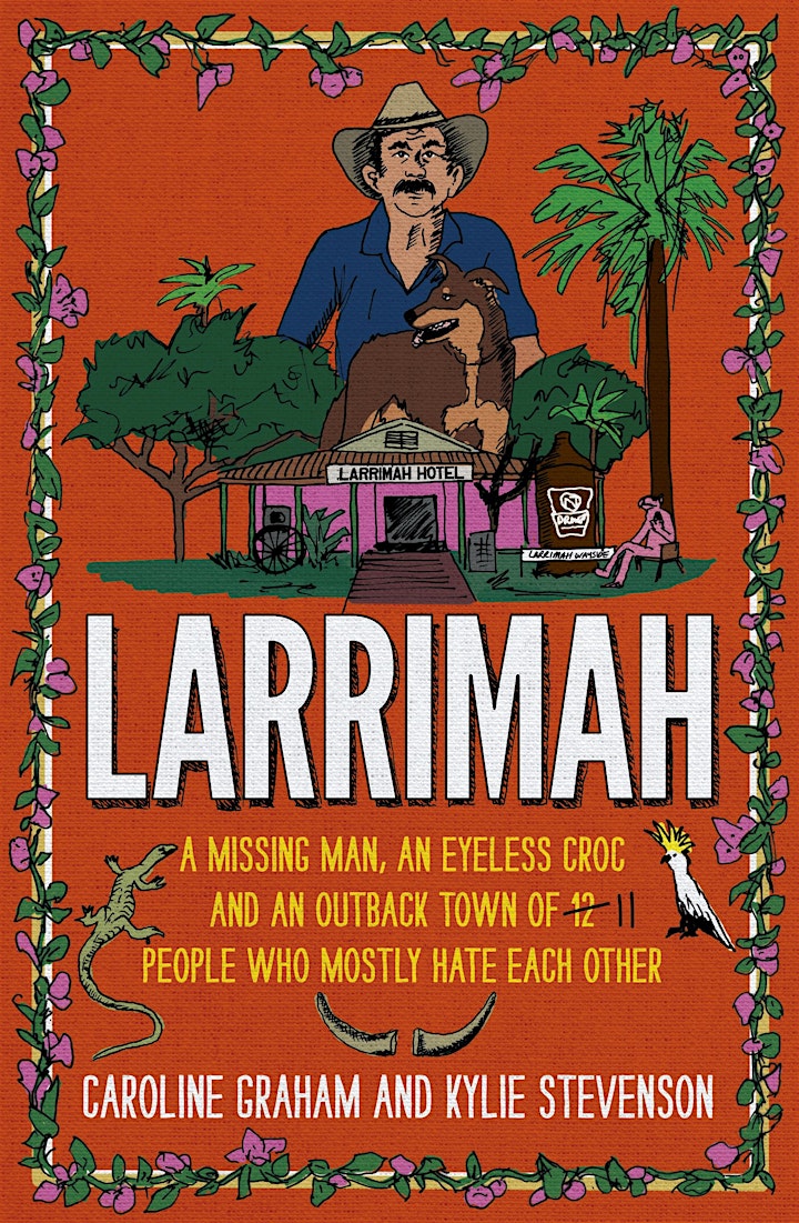 Ben’s Book Club featuring 'Larrimah' by Caroline Graham & Kylie Stevenson image