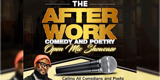 The After Work Comedy & Poetry Open Mic Show